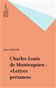 Charles-Louis de Montesquieu : Lettres persanes