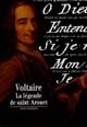 Voltaire : la légende de saint Arouet