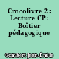 Crocolivre 2 : Lecture CP : Boîtier pédagogique