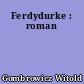 Ferdydurke : roman