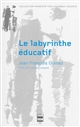 Le labyrinthe éducatif : considérations inactuelles sur le travail éducatif dans les établissements spécialisés