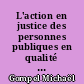 L'action en justice des personnes publiques en qualité de demandeur devant les juridictions administrative et judiciaire françaises