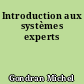 Introduction aux systèmes experts
