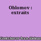 Oblomov : extraits
