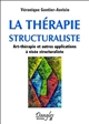 La thérapie structuraliste : art-thérapie et autres applications à visée structuraliste