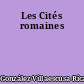 Les Cités romaines