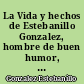 La Vida y hechos de Estebanillo Gonzalez, hombre de buen humor, compuesta por él mismo : 2 : Capítulos VI-XIII : 1634-1646