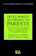 Development according to parents : the nature, sources and consequences of parents' ideas