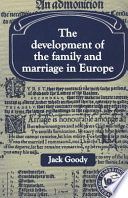 The development of the family and marriage in europe