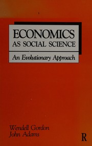 Economics as social science : an evolutionary approach