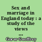 Sex and marriage in England today : a study of the views and experience of the under - 45s
