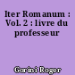 Iter Romanum : Vol. 2 : livre du professeur