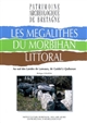 Les mégalithes du Morbihan littoral : au sud des Landes de Lanvaux, de Guidel à Quiberon