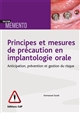 Principes et mesures de précaution en implantologie orale : anticipation, prévention et gestion du risque