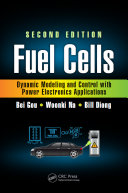 Fuel cells : dynamic modeling and control with power electronics applications