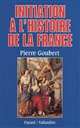 Initiation à l'histoire de la France...