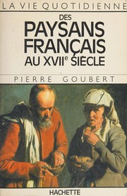 La vie quotidienne des paysans français au XVIIe siècle