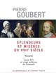 Splendeurs et misères du XVIIe siècle : Mazarin, Louis XIV et vingt millions de Français
