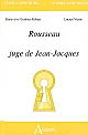 Rousseau juge de Jean-Jacques