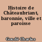 Histoire de Châteaubriant, baronnie, ville et paroisse