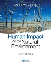 The human impact on the natural environment : past, present, and future