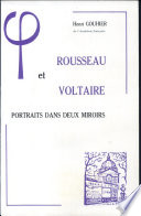 Rousseau et Voltaire : portraits dans deux miroirs