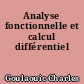 Analyse fonctionnelle et calcul différentiel