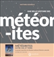 Une belle histoire des météorites