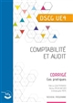 Comptabilité et audit : Diplôme supérieur de comptabilité et de gestion UE 4 : corrigé