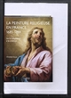La peinture religieuse en France, 1685-1789 : de la commande à la création