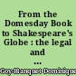 From the Domesday Book to Shakespeare's Globe : the legal and political heritage of Elizabethan drama