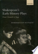 Shakespeare's early history plays : from chronicle to stage