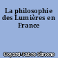 La philosophie des Lumières en France