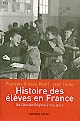 Histoire des élèves en France : de l'Ancien régime à nos jours