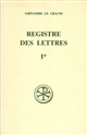 Registre des lettres : Tome I : Livres I et II