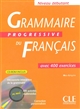 Grammaire progressive du français : Niveau débutant : avec 400 exercices