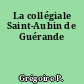 La collégiale Saint-Aubin de Guérande