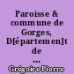 Paroisse & commune de Gorges, D[épartemen]t de la Loire-Inférieure