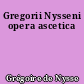 Gregorii Nysseni opera ascetica
