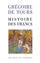 Histoire des Francs : en un volume