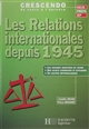 Les Relations internationales depuis 1945