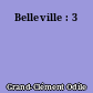 Belleville : 3