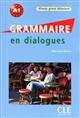 Grammaire en dialogues : niveau grand débutant