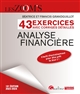 Analyse financière : 43 exercices avec corrigés détaillés