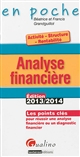 Analyse financière : les points clés pour réussir une analyse financière ou un diagnostic financier