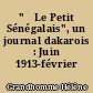 "�Le Petit Sénégalais", un journal dakarois : Juin 1913-février 1918