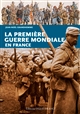 La Première guerre mondiale en France