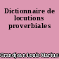 Dictionnaire de locutions proverbiales