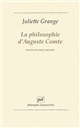 La philosophie d'Auguste Comte : science, politique, religion