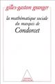 La Mathématique sociale du marquis de Condorcet